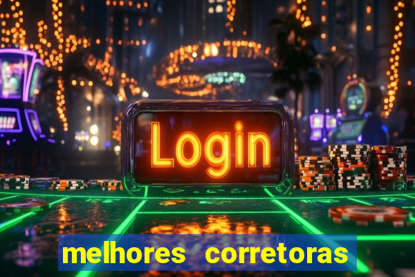 melhores corretoras de valores